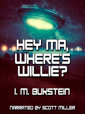 cover image of Hey Ma, Where's Willie?